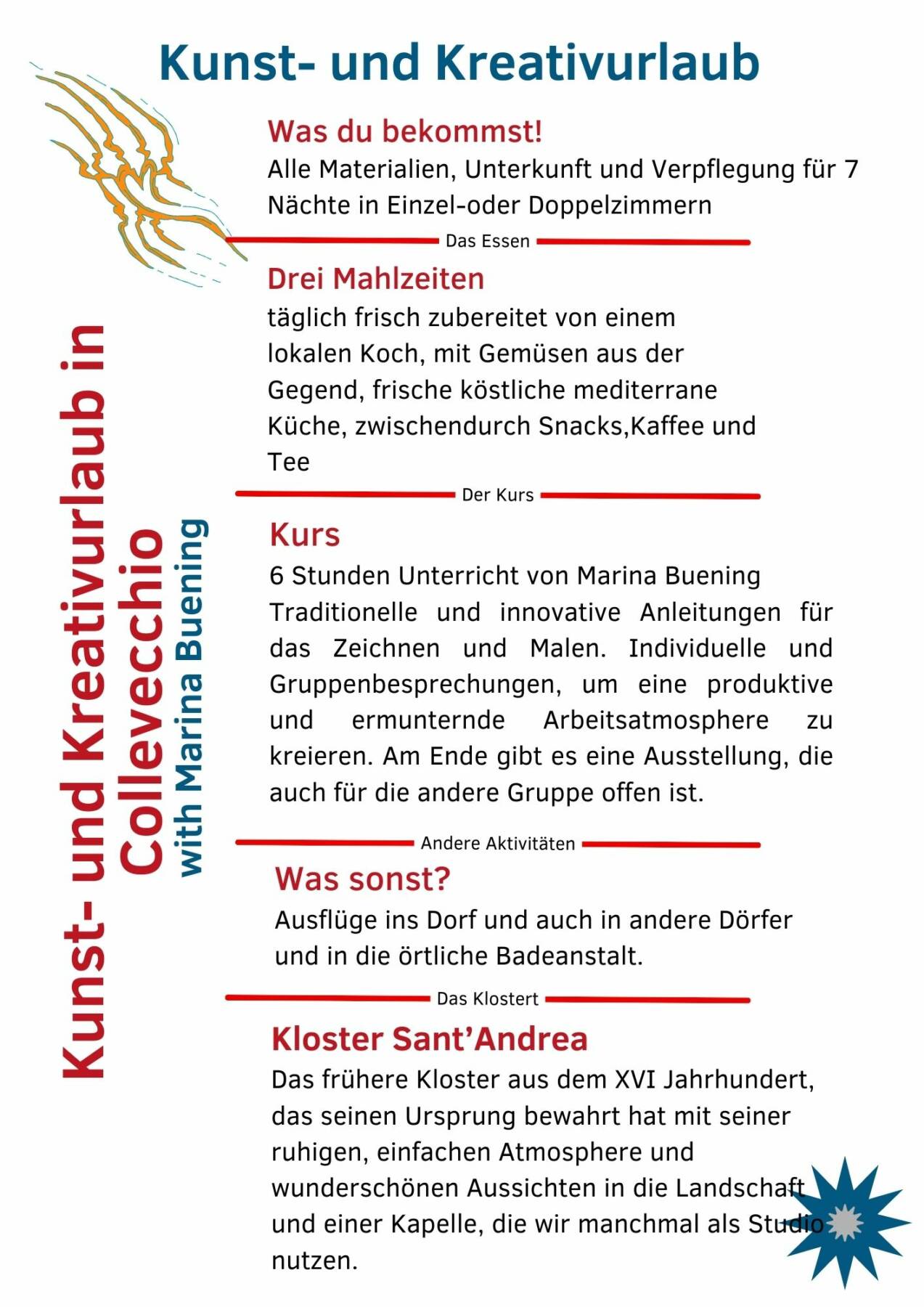 Kunst- und Kreativurlaub Das Programm des Kreativurlaubs mit Marina Buening in Italien.